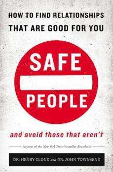 Safe People by Drs. Cloud & Townsend