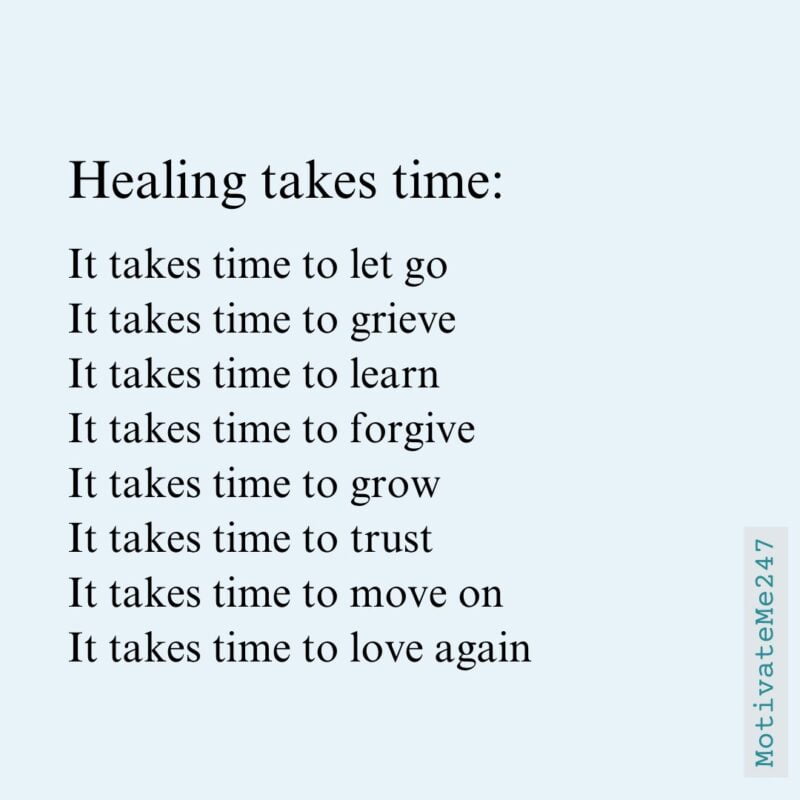 Healing takes time