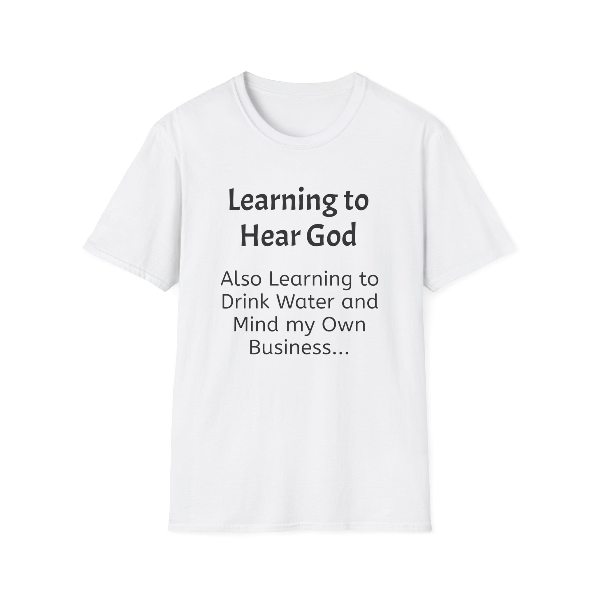 Unisex Softstyle T-Shirt - "Learning to Hear God" Inspirational Tee