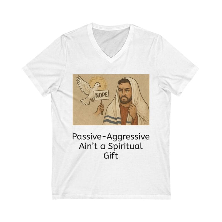 Funny Passive-Aggressive T-Shirt for Humor Lovers